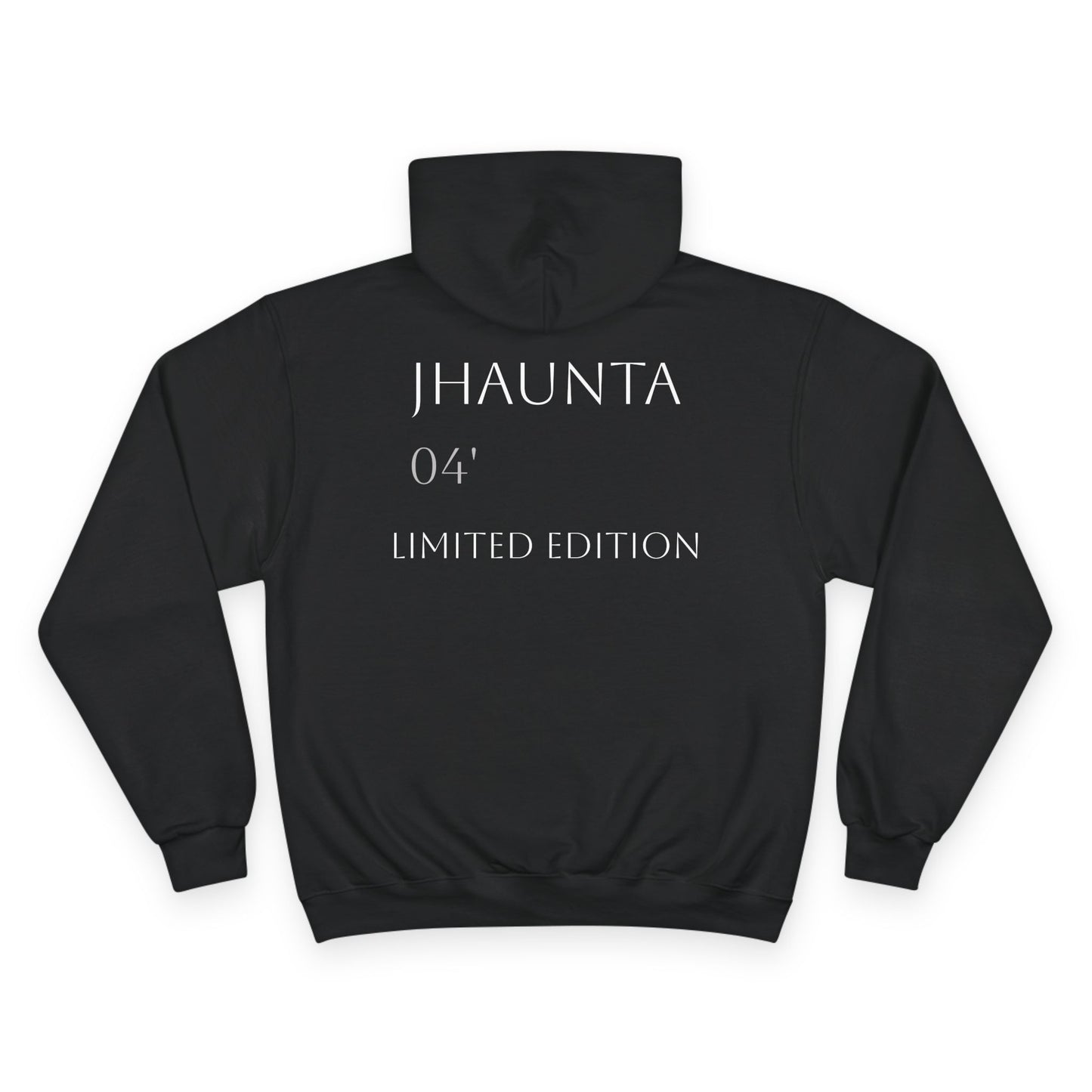 Limited Edition - JHAUNTA Hoodie